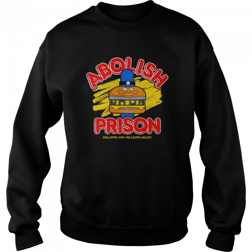 Abolish Prison millions and millions jailed shirt Unisex Sweatshirt