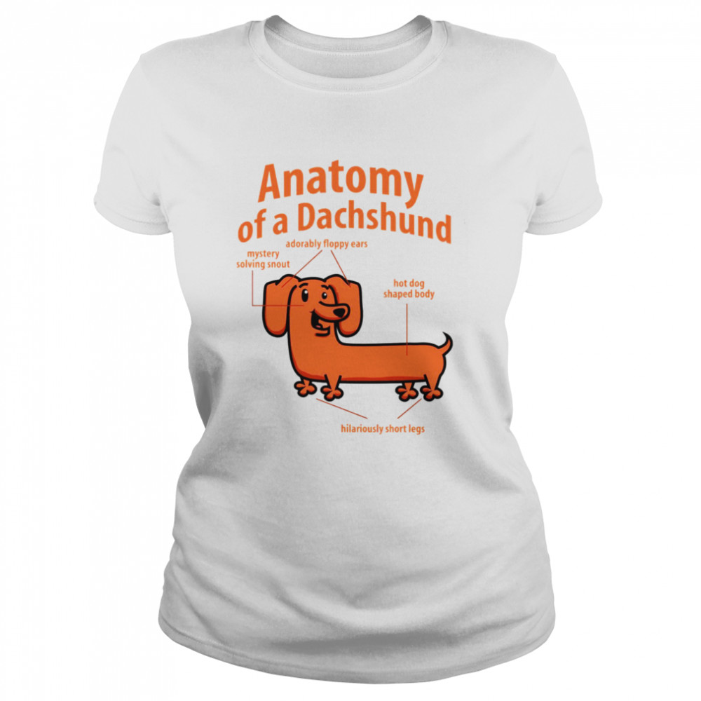 Anatomy Of A Dachshund shirt Classic Women's T-shirt