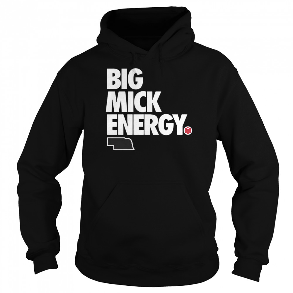 Big Mick Energy 2022 shirt Unisex Hoodie