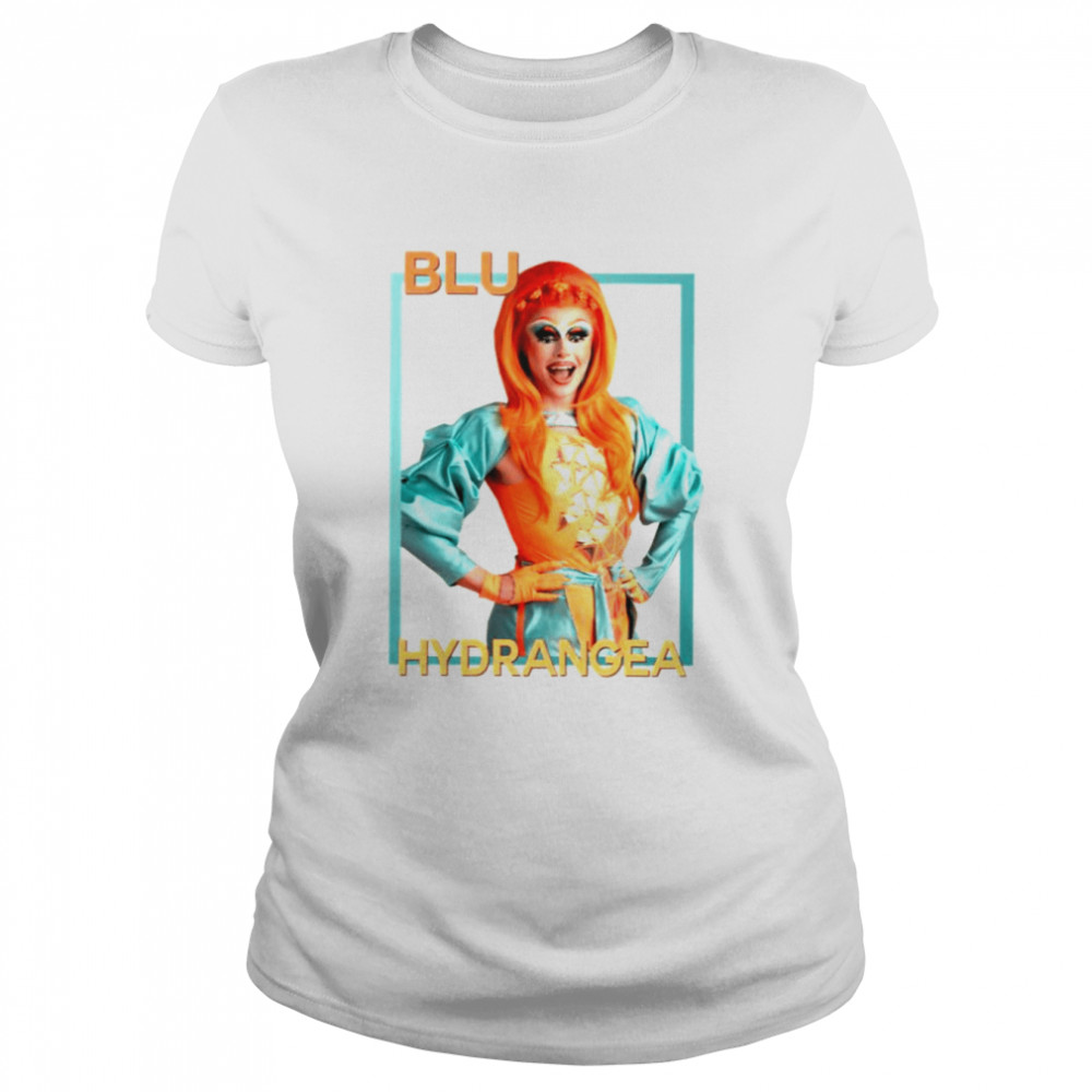 Blu Hydrangea Rupaul’s Drag Race shirt Classic Womens T-shirt
