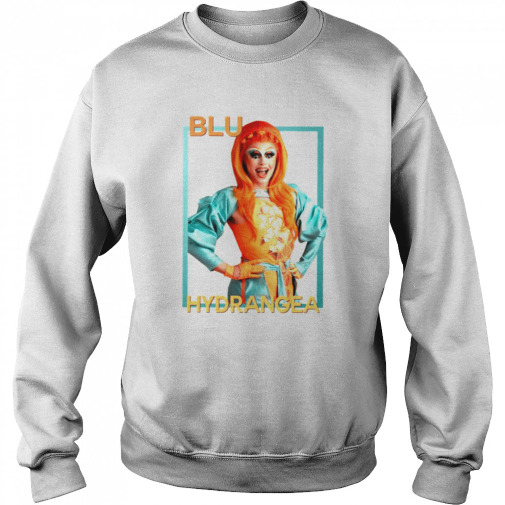 Blu Hydrangea Rupaul’s Drag Race shirt Unisex Sweatshirt