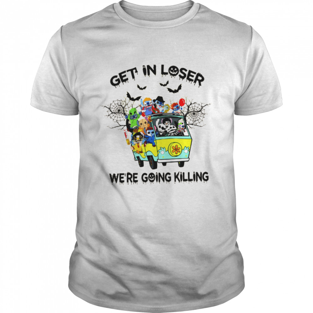 Get’ In Loser W’re Going Killing Funny Stitch Horror Killer Halloween shirt Classic Men's T-shirt