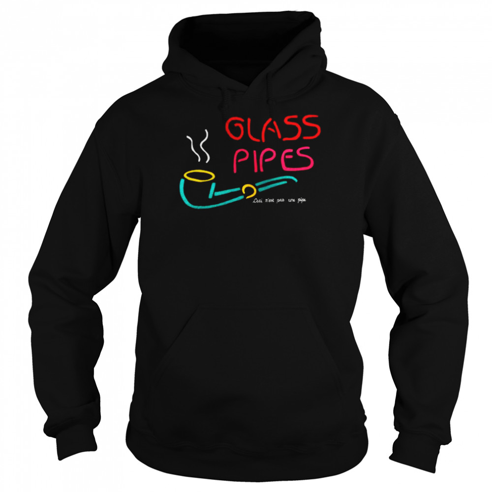 Glass Pipes 2022 shirt Unisex Hoodie