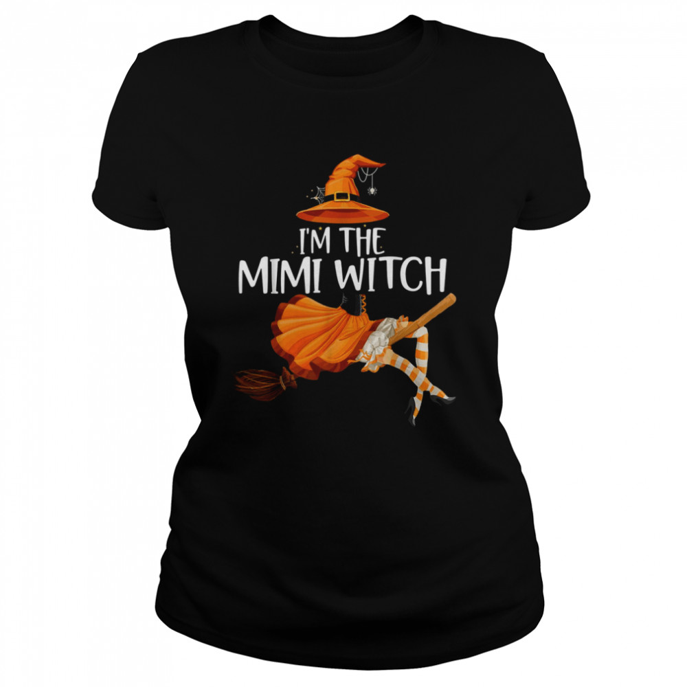 I’m The Mimi Witch Funny Matching Grandma Halloween T- Classic Womens T-shirt