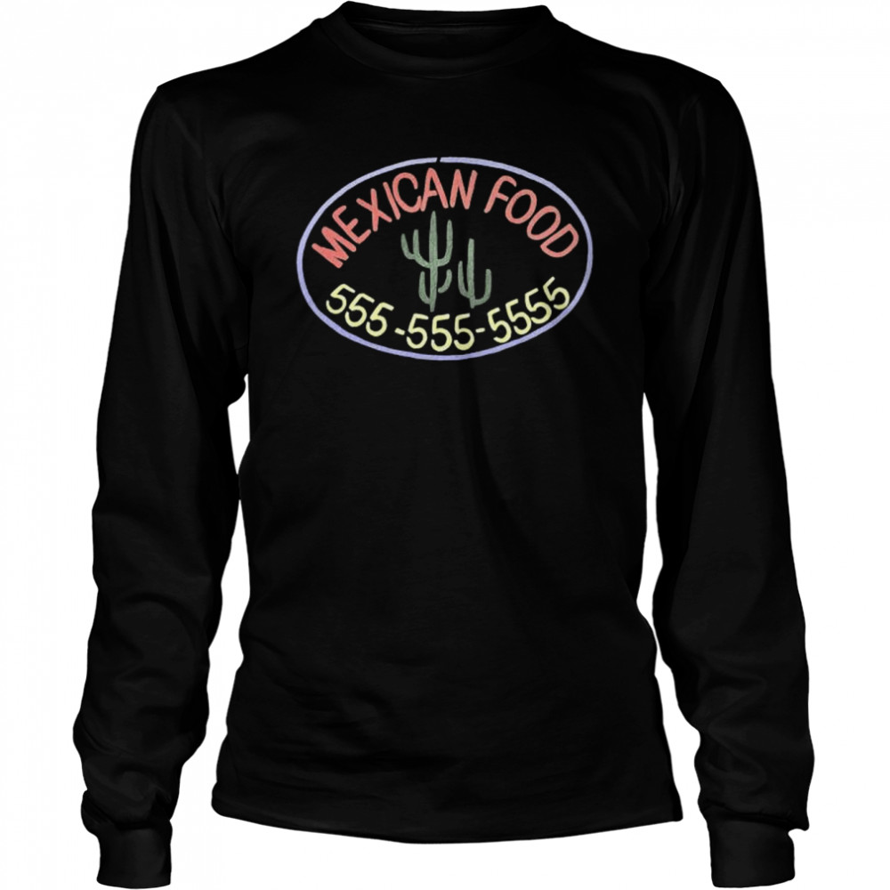 Mexican Food 555 2022 shirt Long Sleeved T-shirt