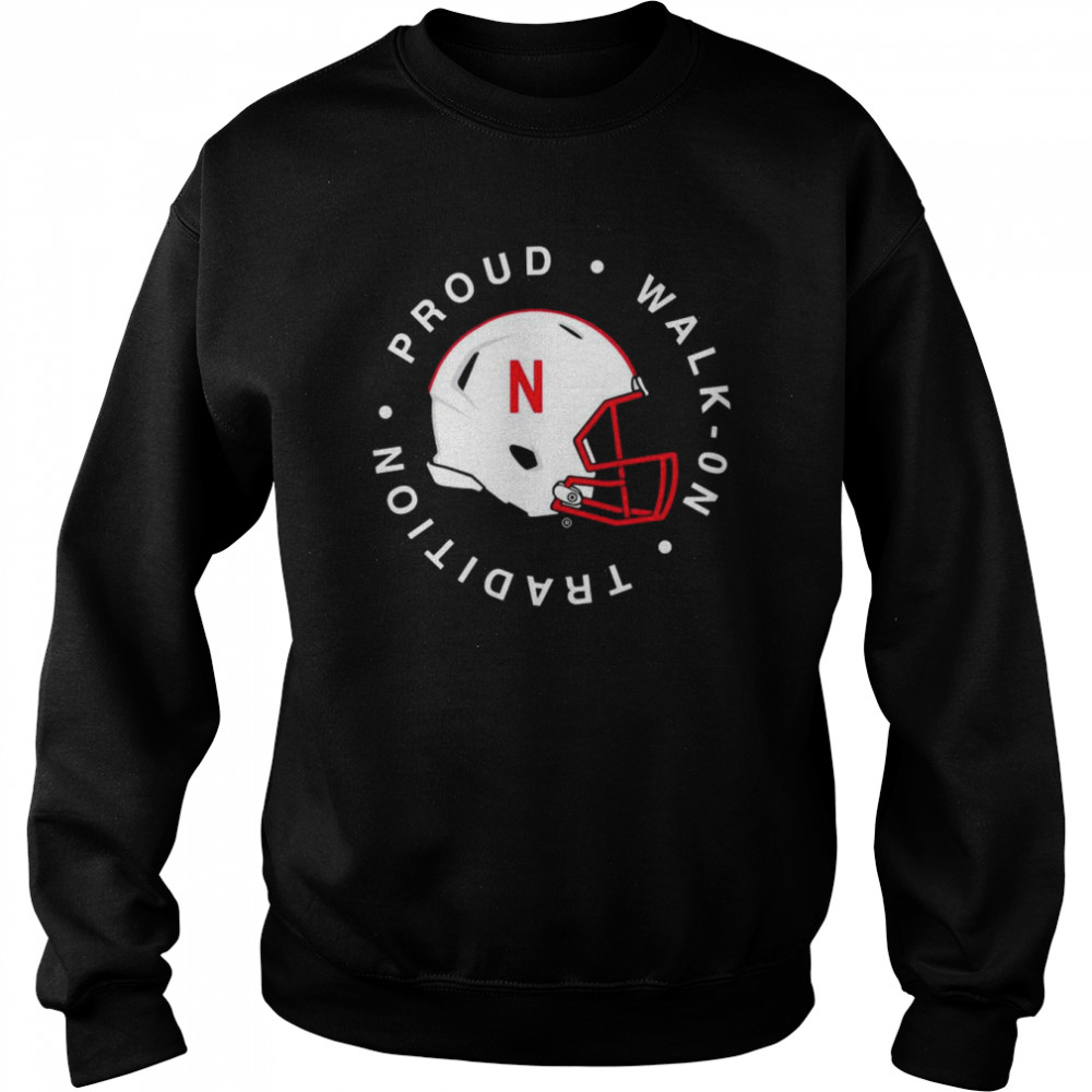 nebraska proud walk no tradition shirt unisex sweatshirt