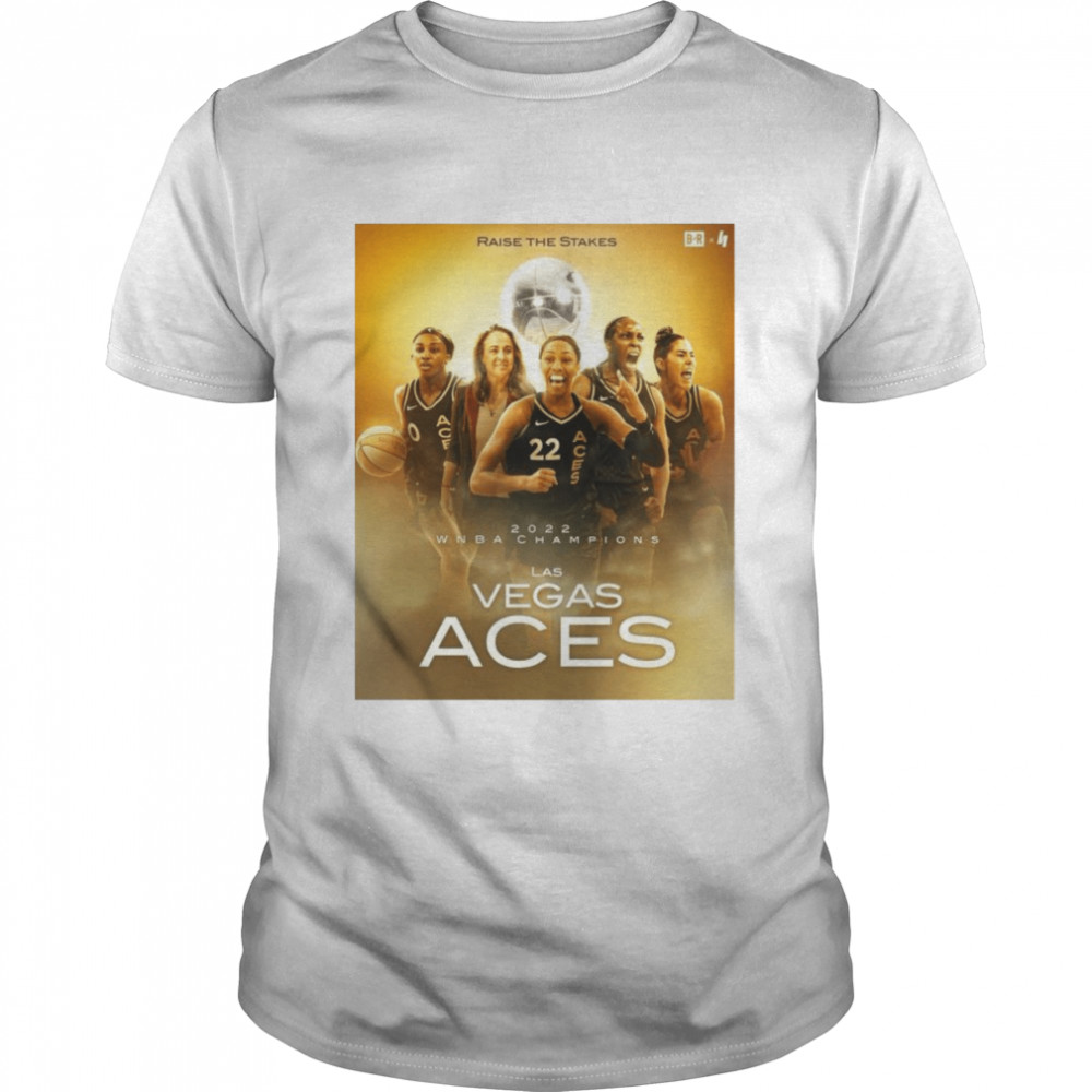 Raise The Stakes Las Vegas Aces 2022 WNBA Finals Champions  Classic Men's T-shirt
