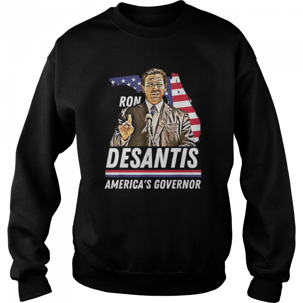 Ron Desantis America’s Governor Florida US Flag T- Unisex Sweatshirt
