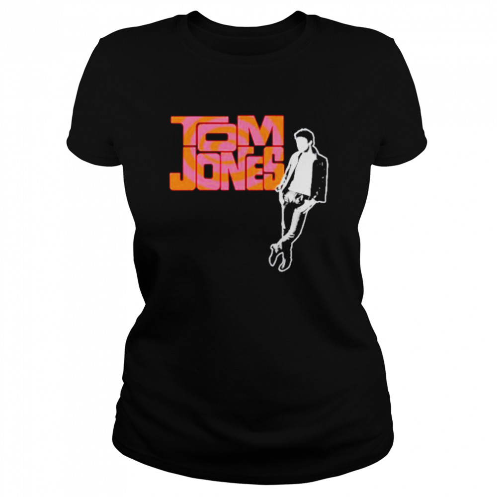 tom jones shirt classic womens t shirt