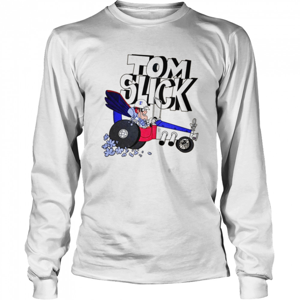 Tribute To Jay Ward Cartoons Tom Slick In The Thunderbolt Grease Slapper shirt Long Sleeved T-shirt