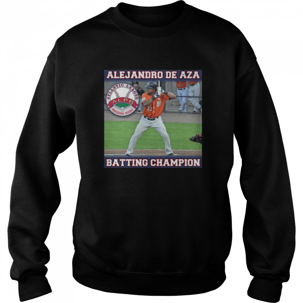 atlantic league professional baseball alejandro de aza batting champions shirt unisex sweatshirt