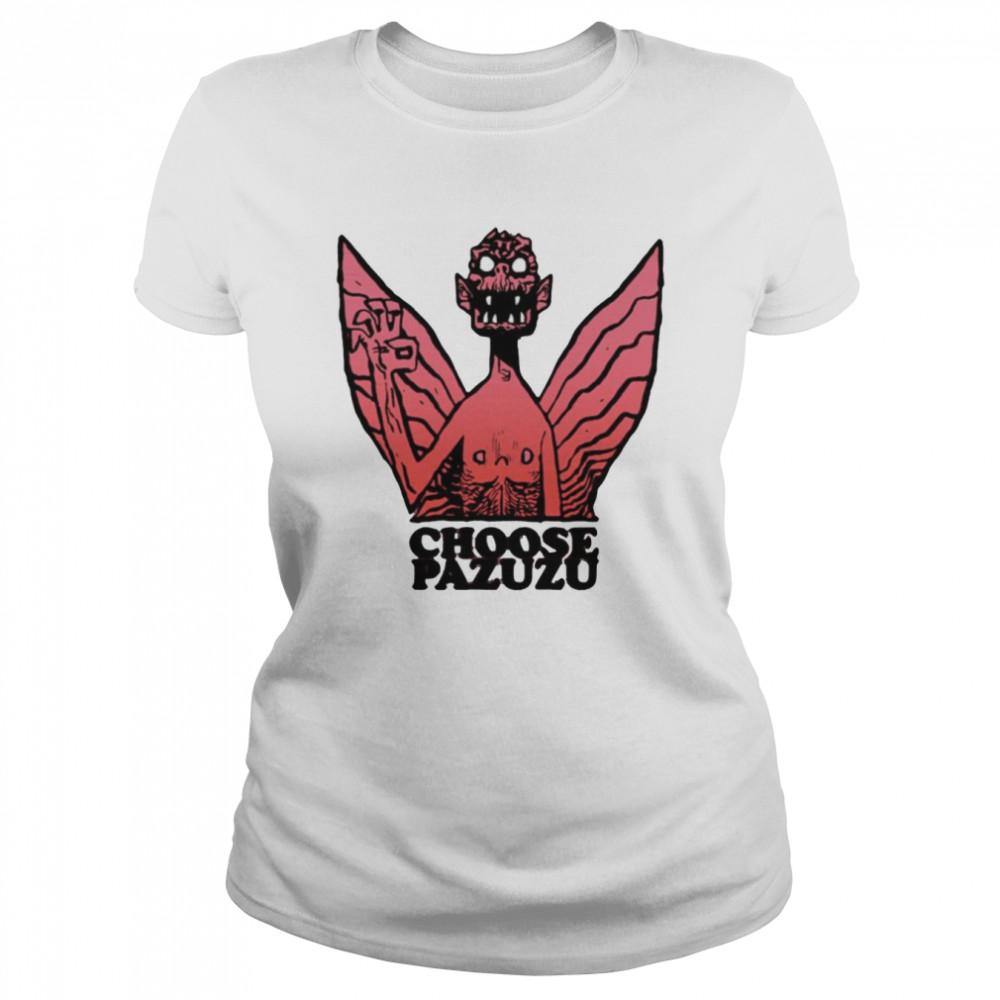 Choose Pazuzu Halloween Monsters shirt Classic Women's T-shirt