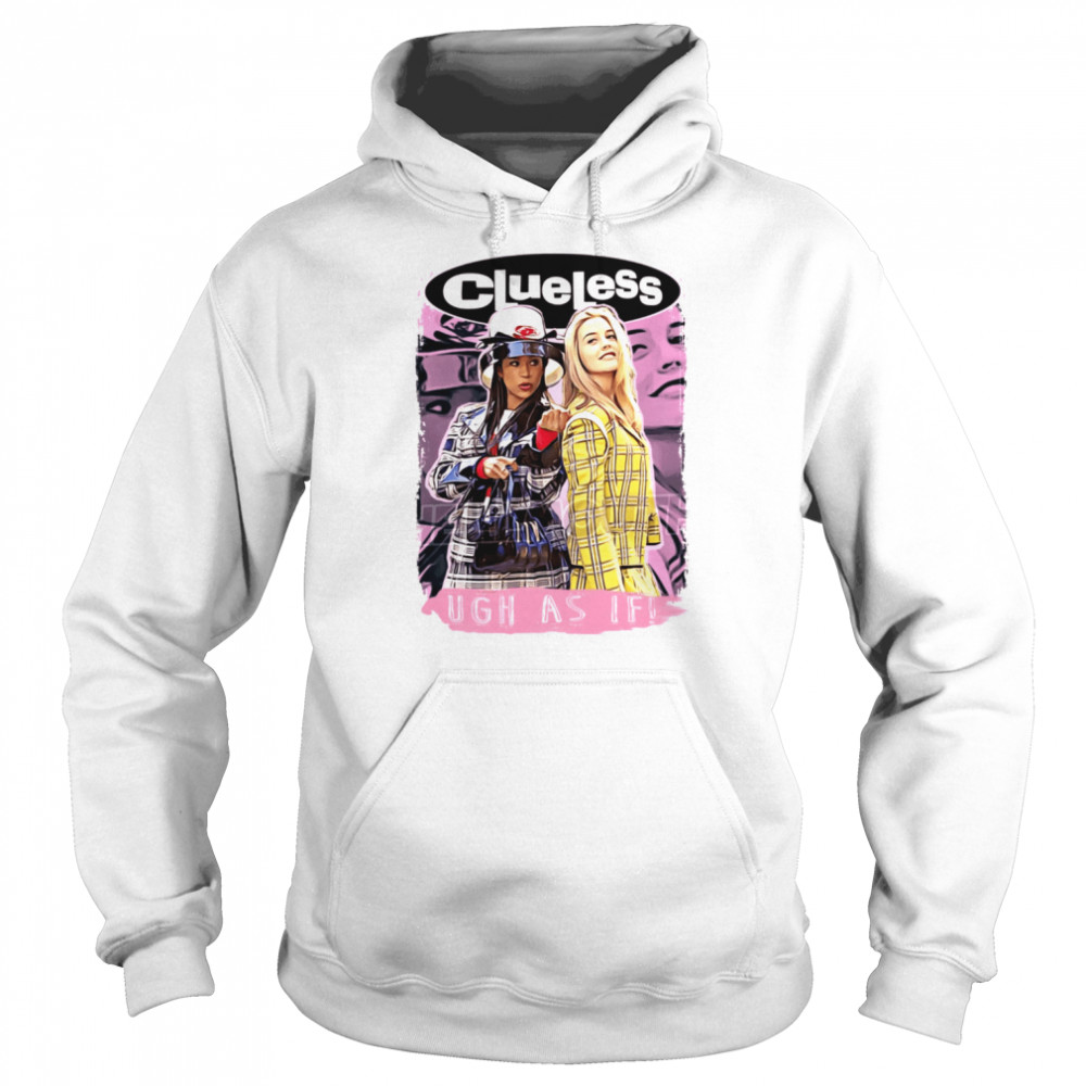 Clueless White Alicia Silverstone Cher Stacey Dash Dionne 90’s Halloween shirt Unisex Hoodie