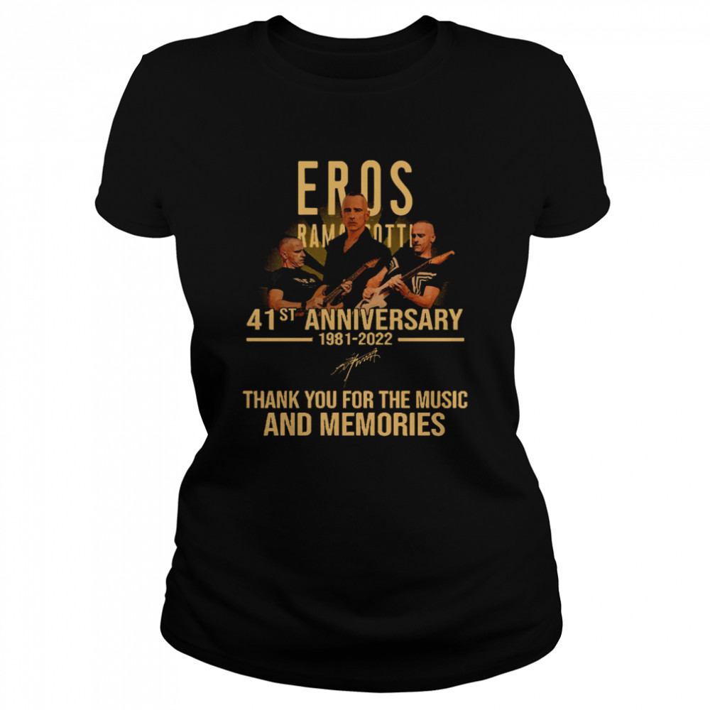 Eros Ramazzotti 41st Anniversary 1981-2022 Thank You For Memories Signature shirt Classic Women's T-shirt