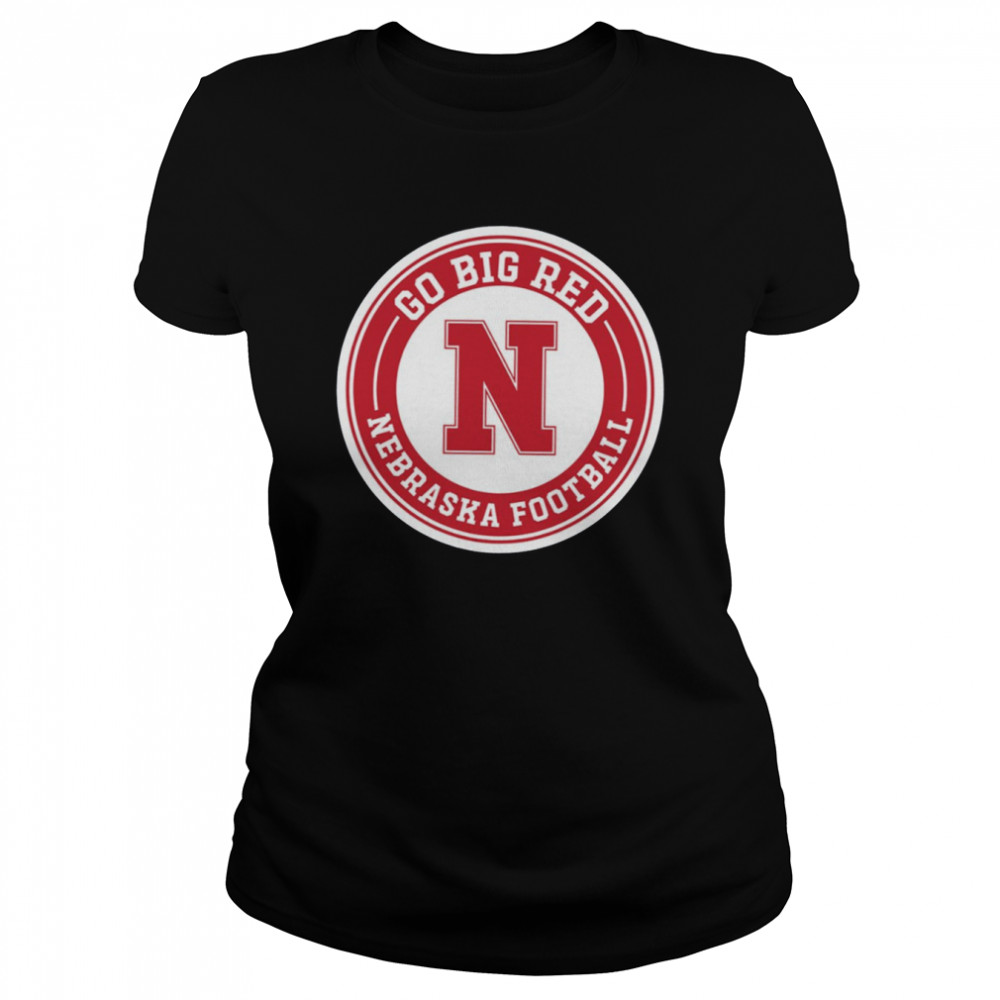 go big red nebraska football round badge shirt classic womens t shirt