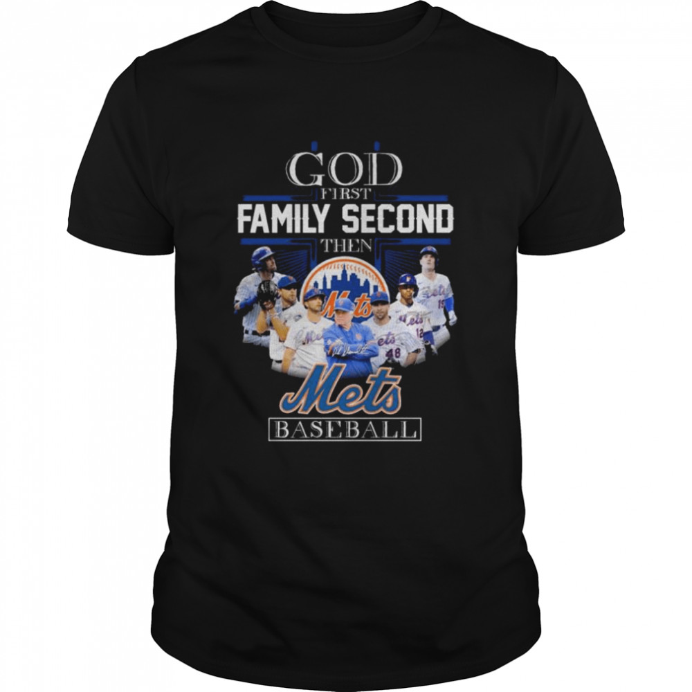 God family second them Mets baseball signatures 2022 shirt