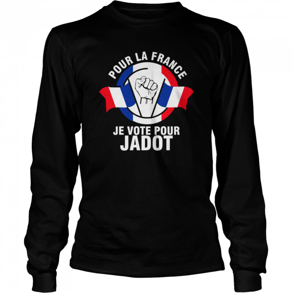 I’m Voting For Jadot Yannick Presidential 2022 Je Vote Pour Japot shirt Long Sleeved T-shirt