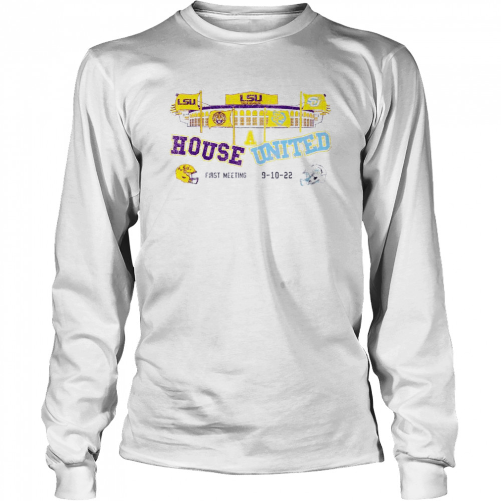 lsu vs southern house united first meeting 2022 long sleeved t shirt