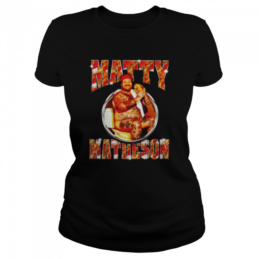 Matty matheson chef 2022 shirt Classic Womens T-shirt