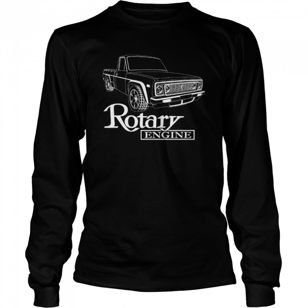 mazda rotary repu rotary pick up truck 13b rotary engine rotary power t long sleeved t shirt