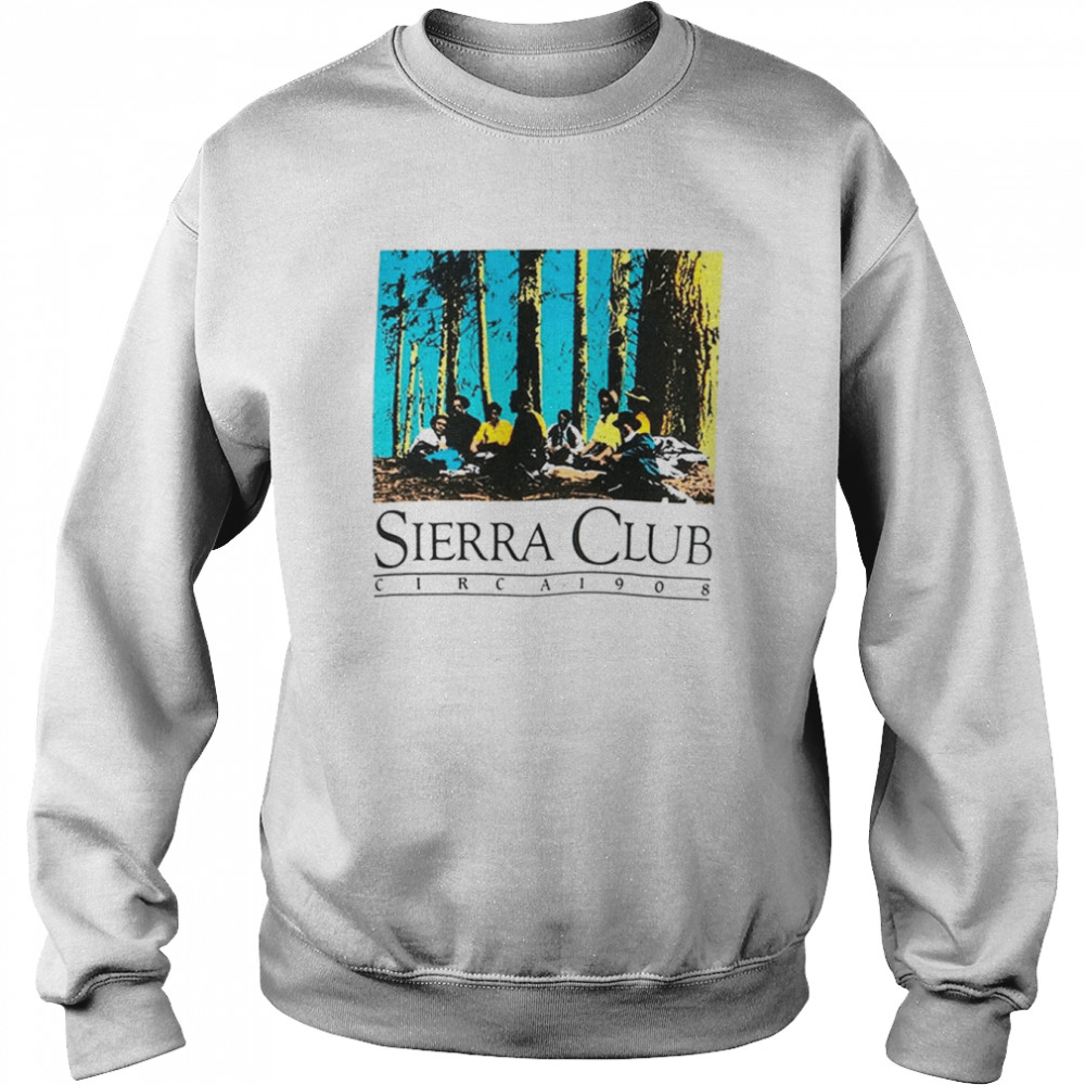 sierra club shirt unisex sweatshirt