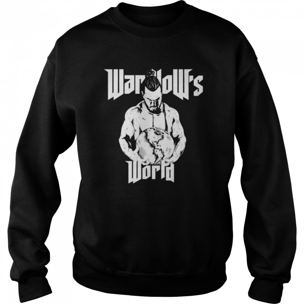 wardlow wardlows world shirt unisex sweatshirt