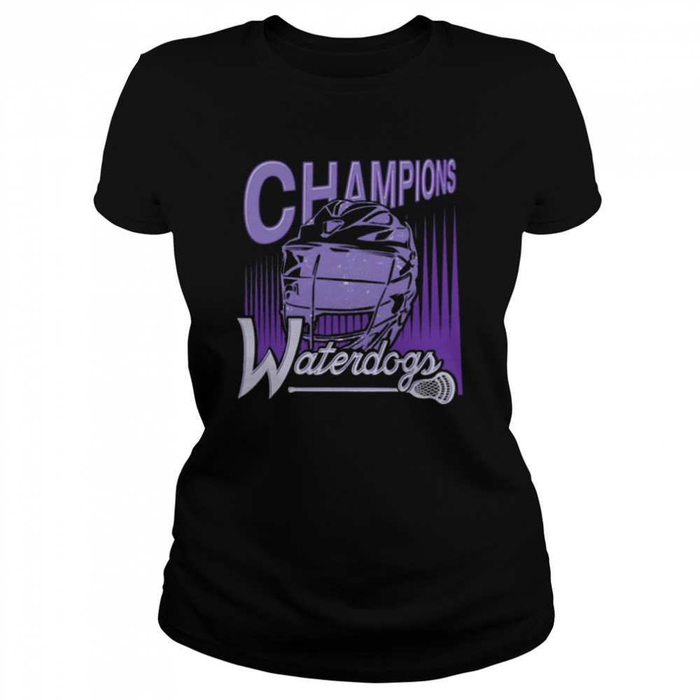Waterdogs Champions Lacrosse Tee  Classic Women's T-shirt