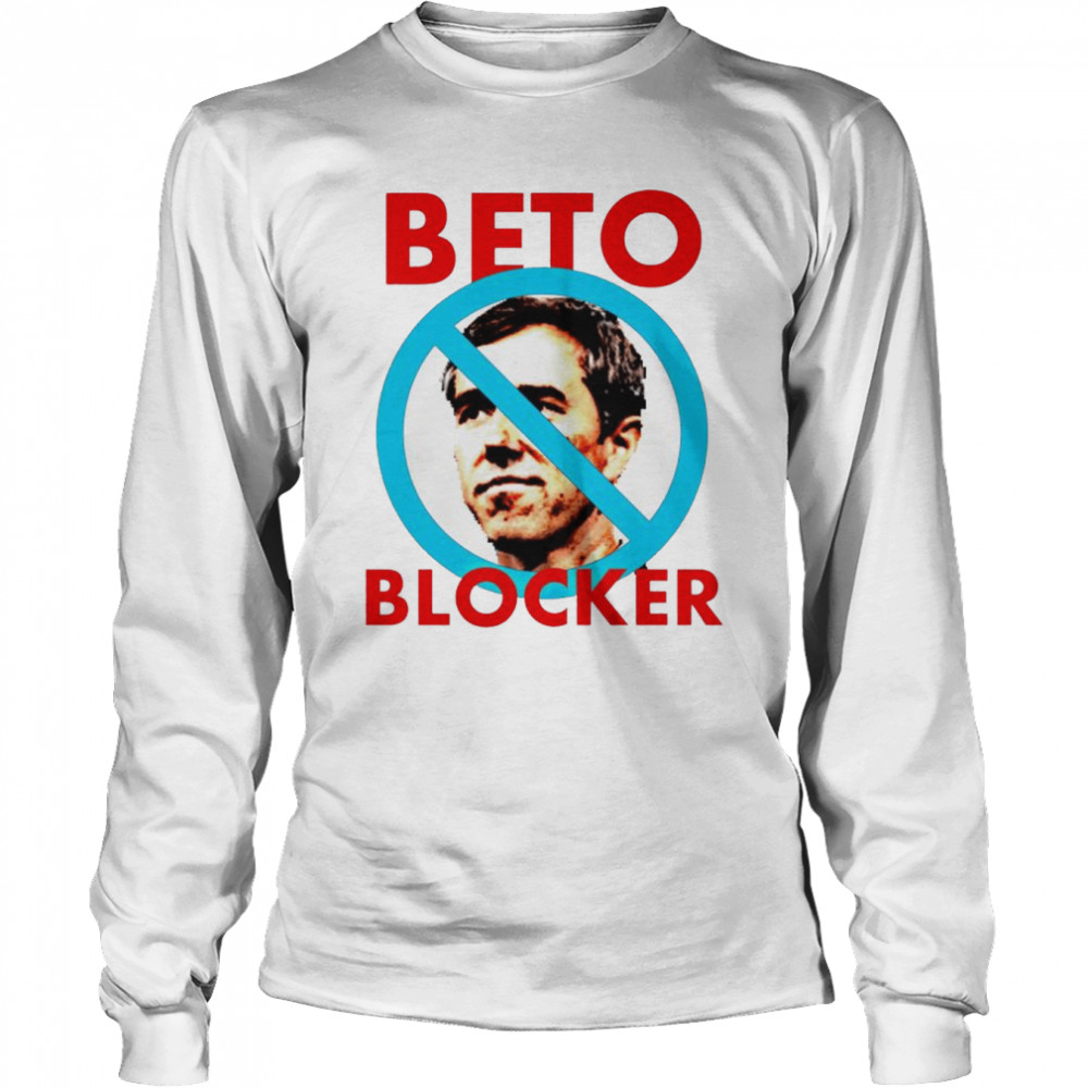 Beto O’Rourke Beto blocker shirt Long Sleeved T-shirt
