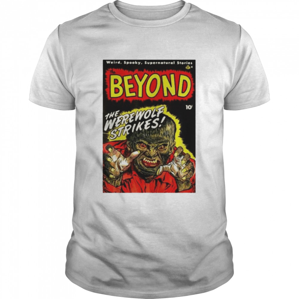 Beyond the were wolf strikes shirt Classic Men's T-shirt