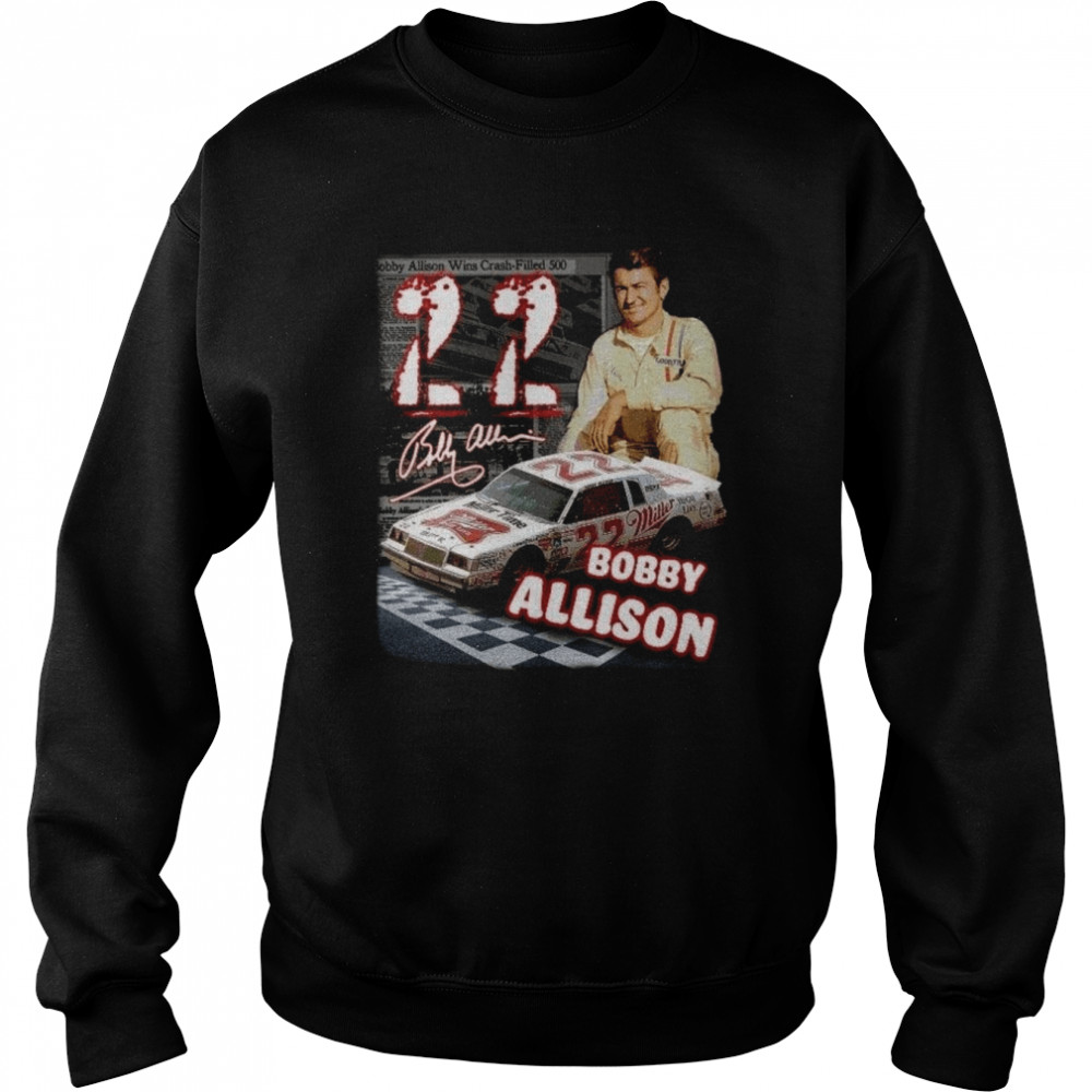 Bobby Allison Number 22 Nascar shirt Unisex Sweatshirt