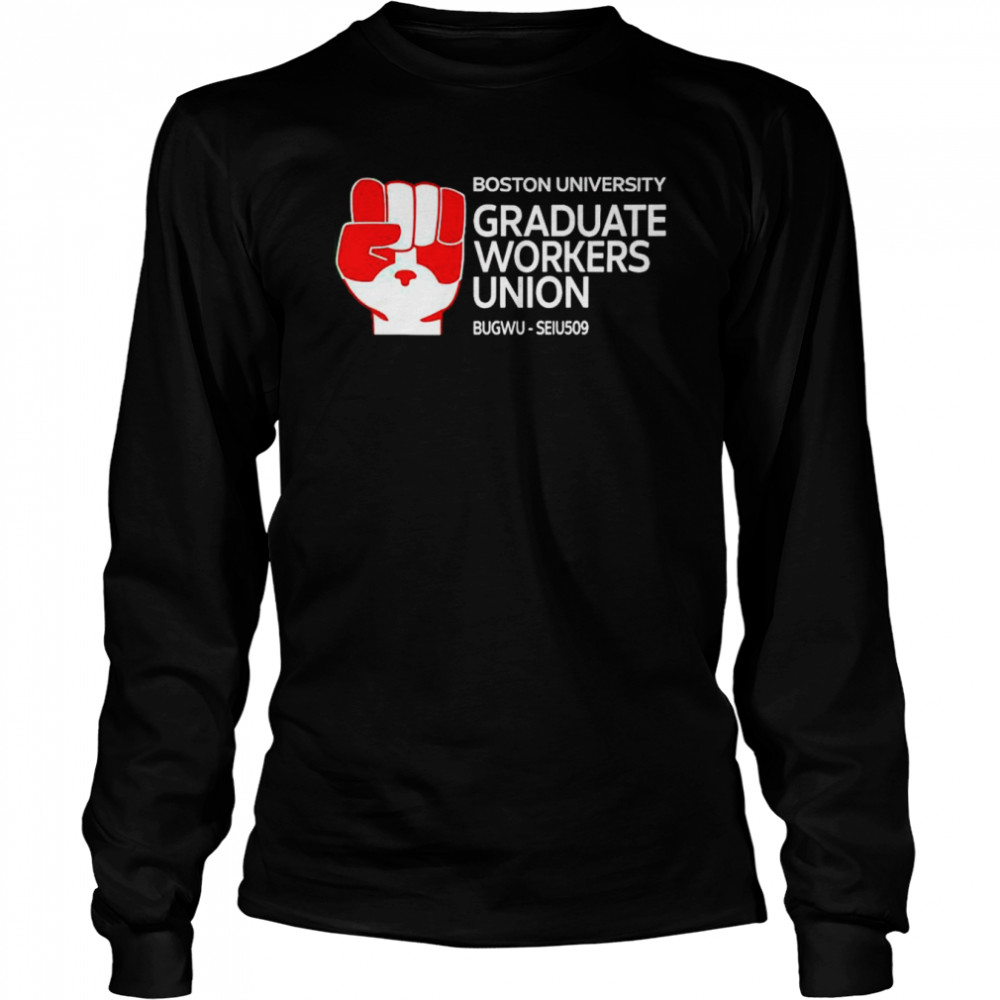 boston university graduate workers shirt Long Sleeved T-shirt