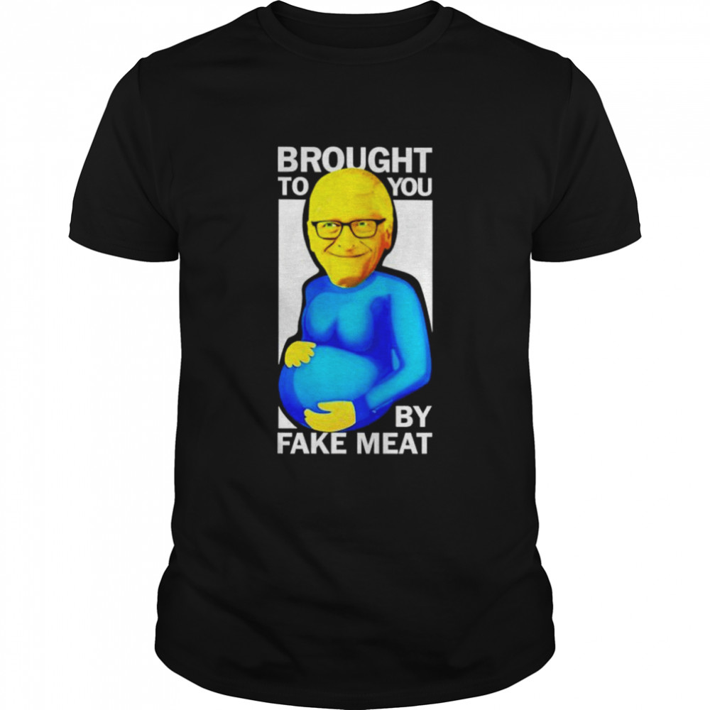 Fauci Brought to you by fake meat shirt Classic Men's T-shirt