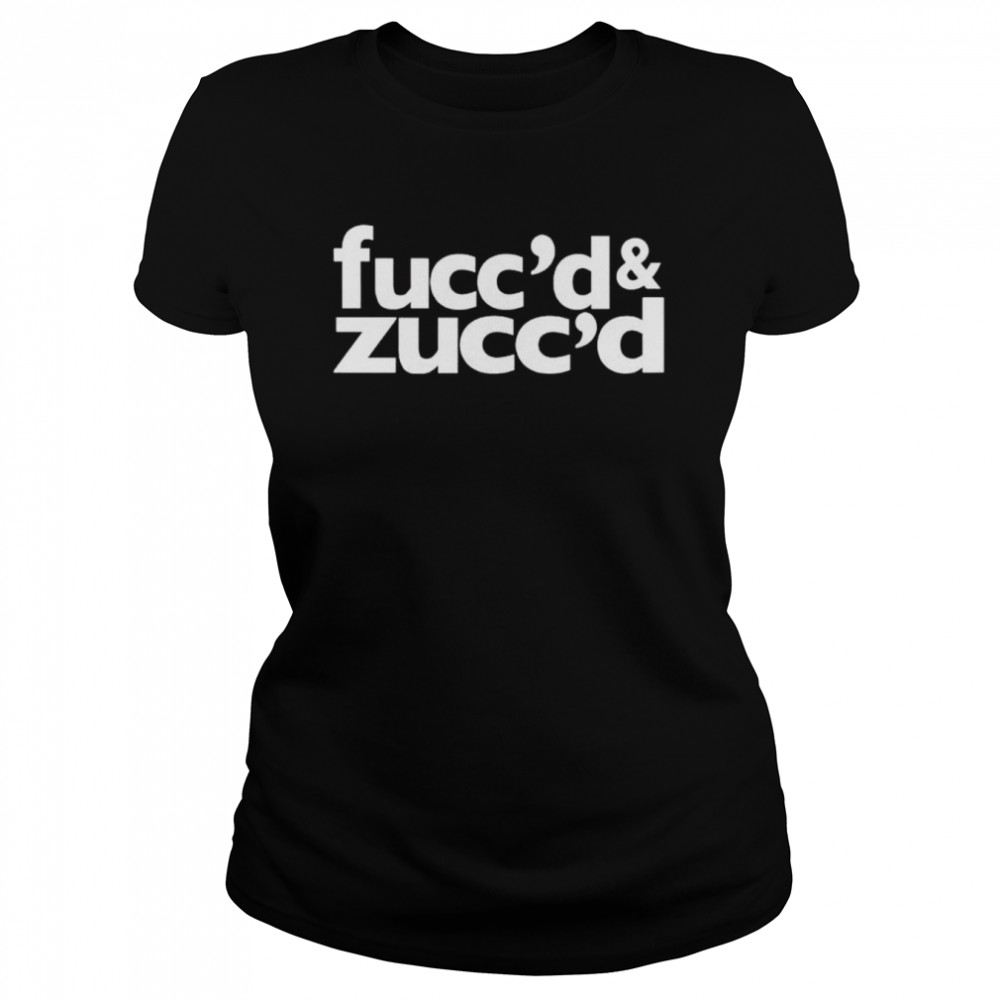 fuccd and zuccd shirt classic womens t shirt