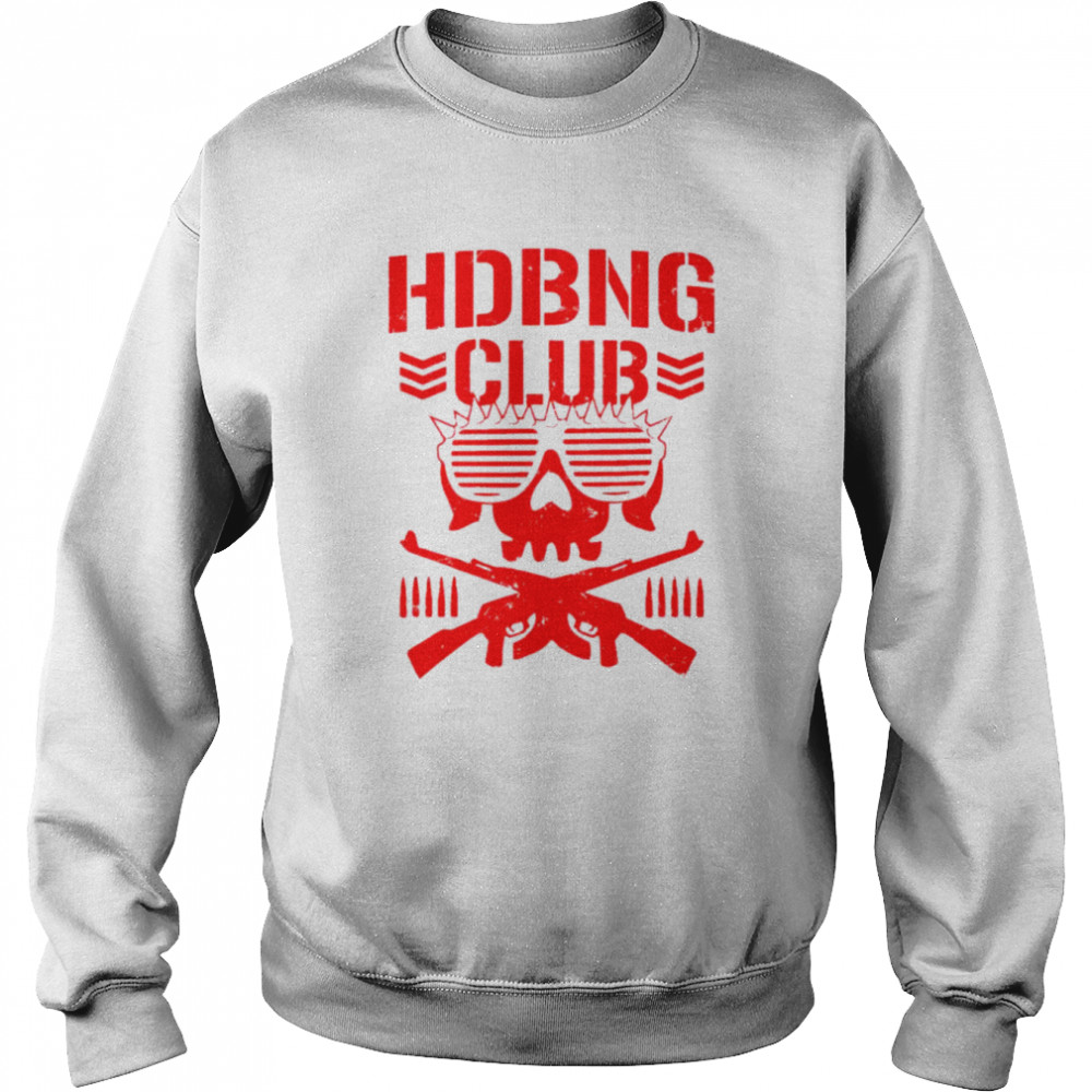 HDHDBNG club shirt Unisex Sweatshirt