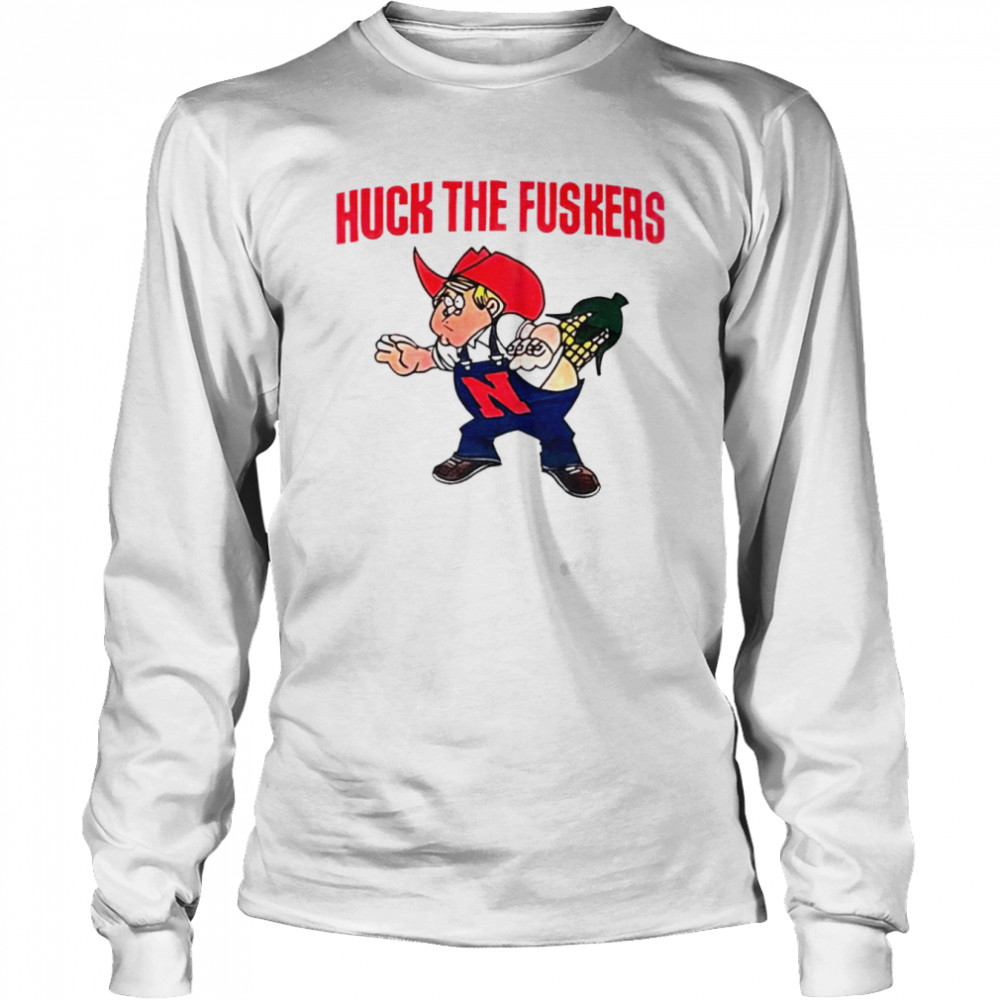 huck the fuskers nebraska huskers parody shirt long sleeved t shirt
