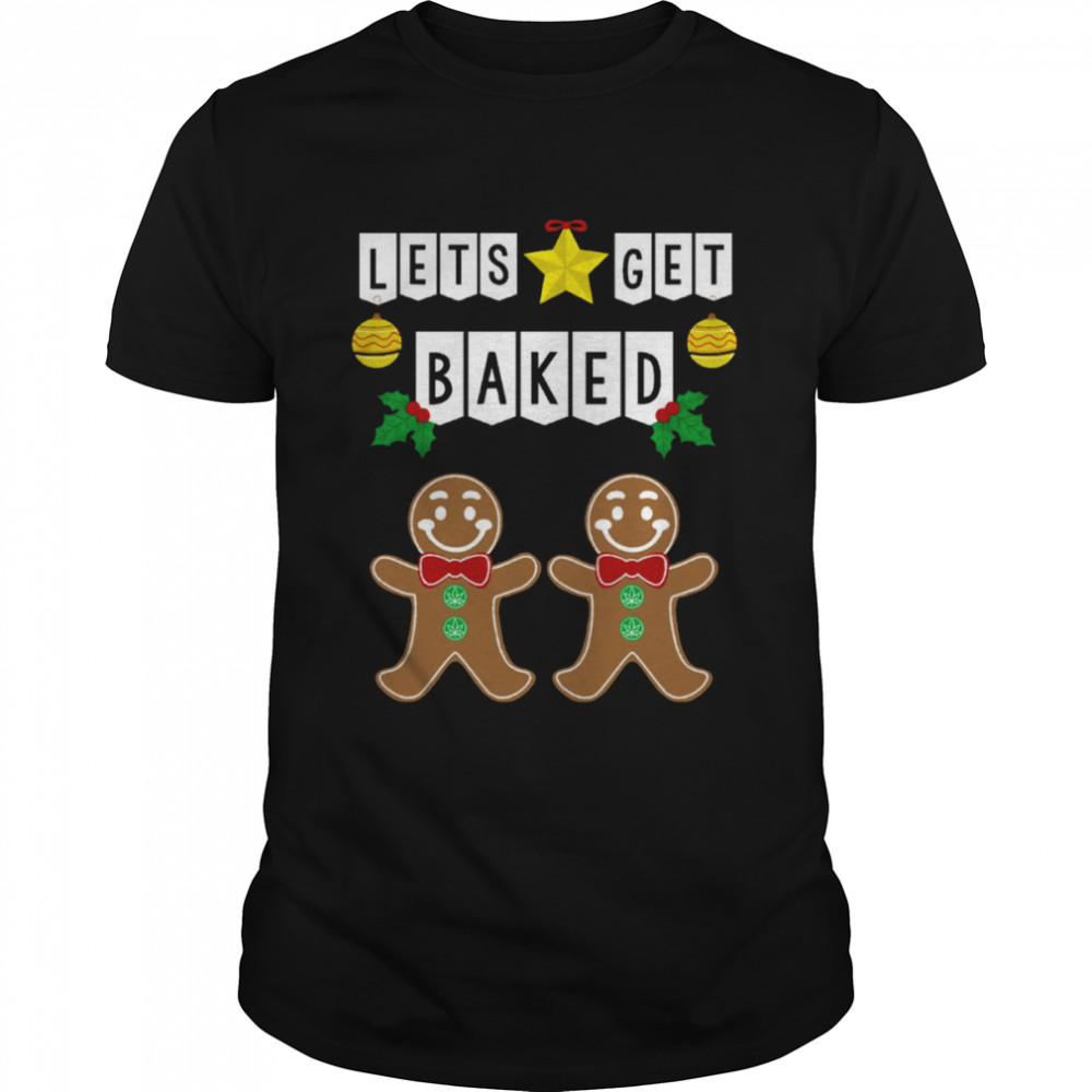 Let’s Get Baked Cookies Ugly Christmas shirt Classic Men's T-shirt