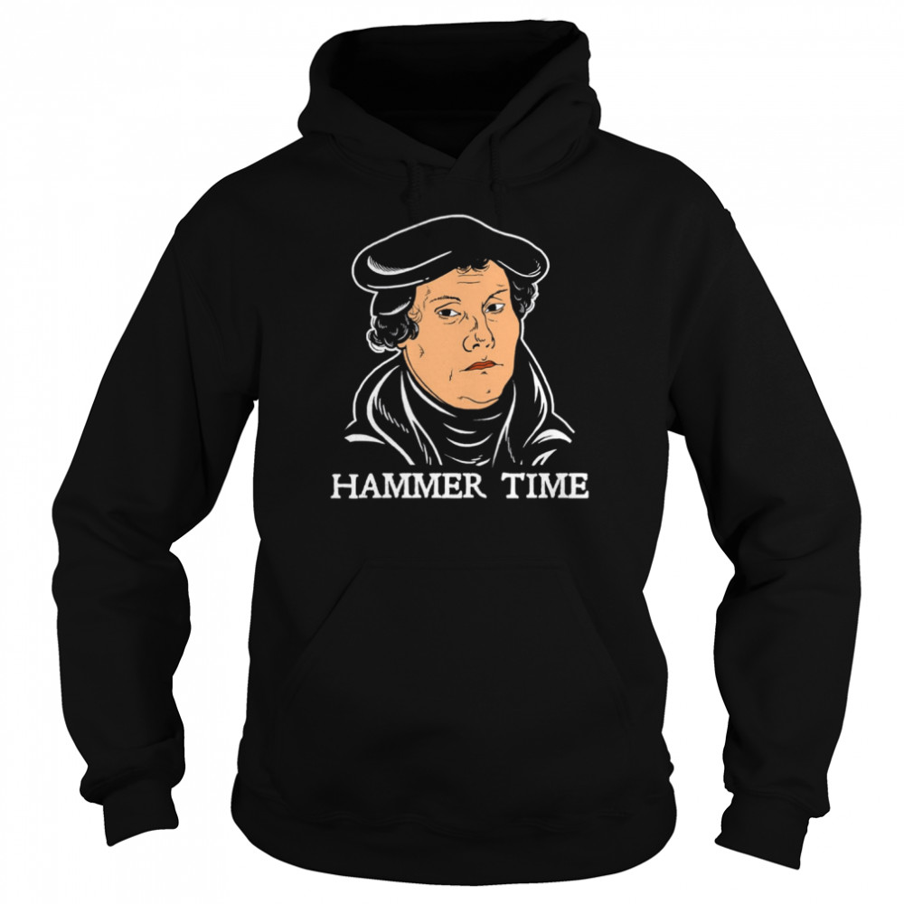 martin luther hammer time shirt unisex hoodie