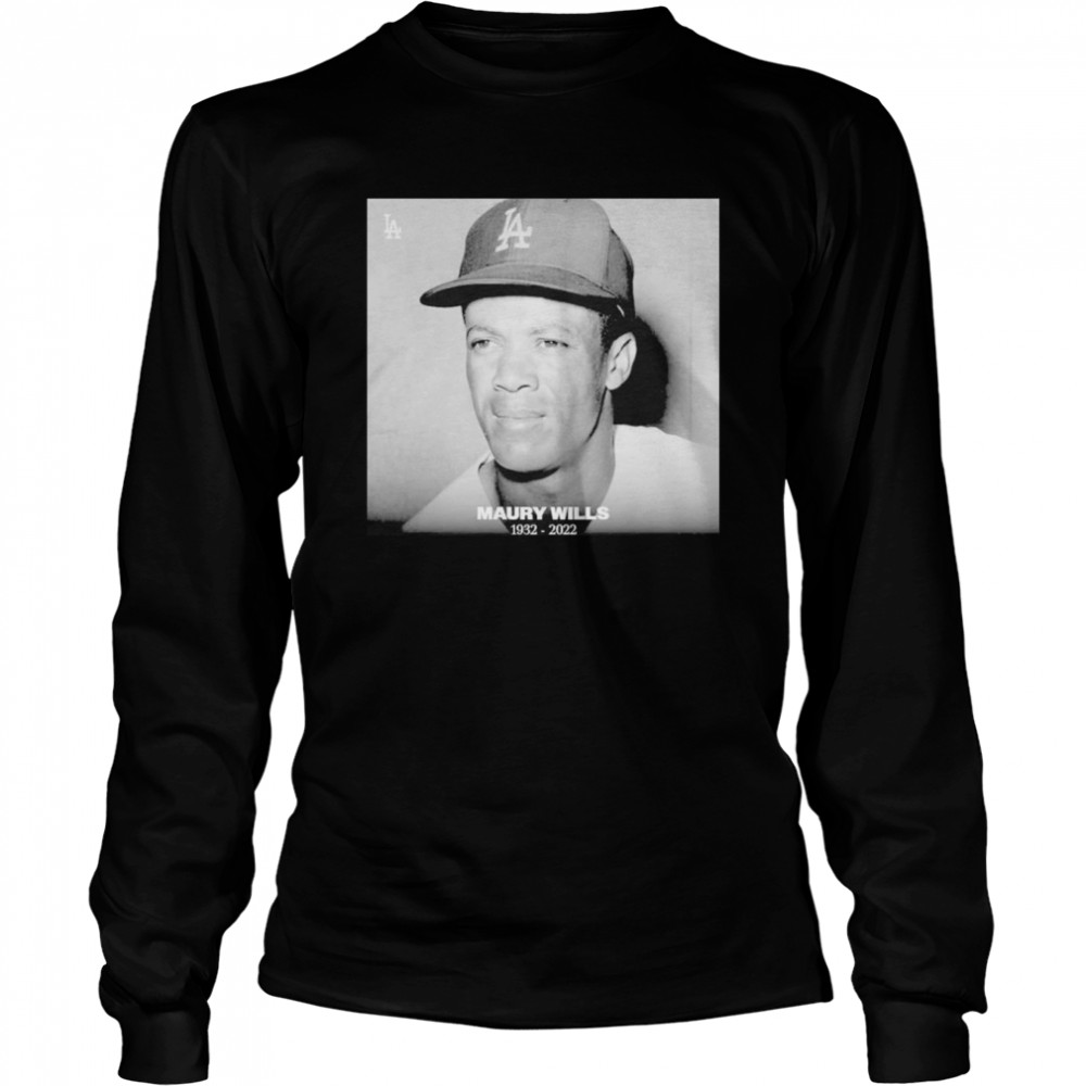 Maury Wills 1932-2022 Los Angeles Dodgers shirt 10 Maury Wills 1932-2022 Los Angeles Dodgers shirt Long Sleeved T-shirt
