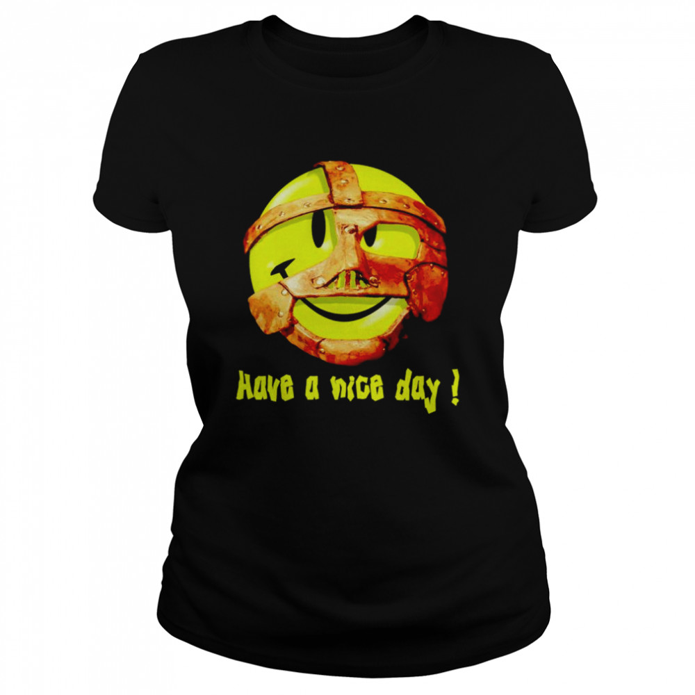 mick foley have a nice day shirt classic womens t shirt