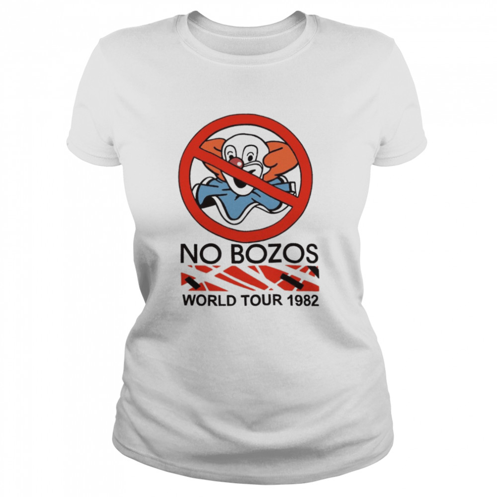 No Bozos World Tour 1982 shirt Classic Womens T-shirt