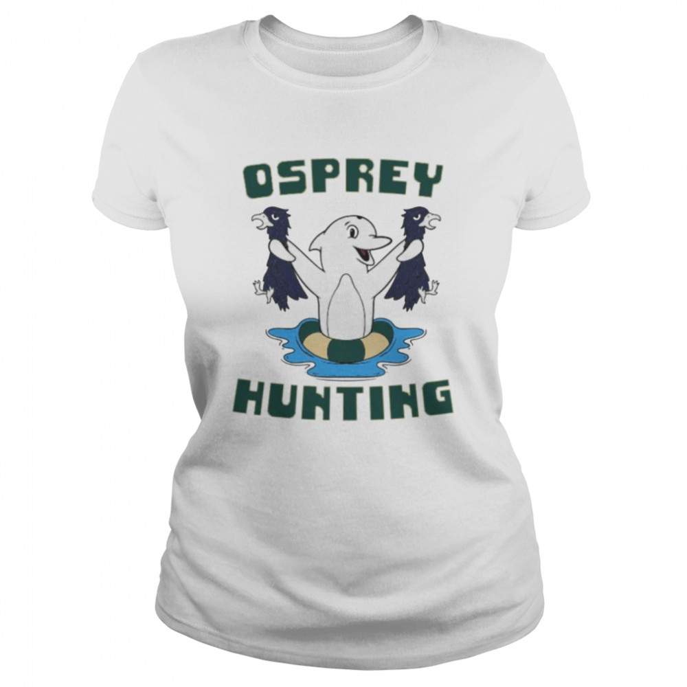 osprey hunting shirt classic womens t shirt