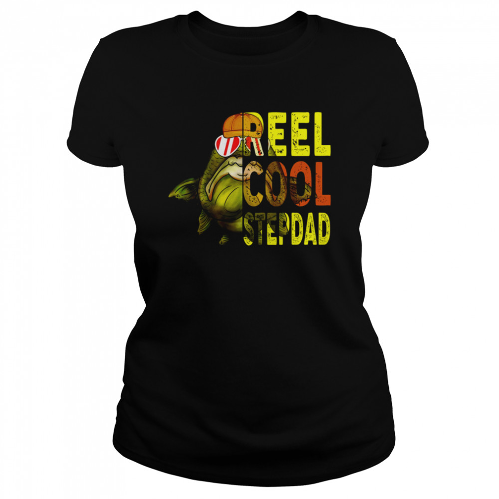 Reel Cool Stepdad Funny Fishing Cool Gift For Stepdad s Classic Women's T-shirt