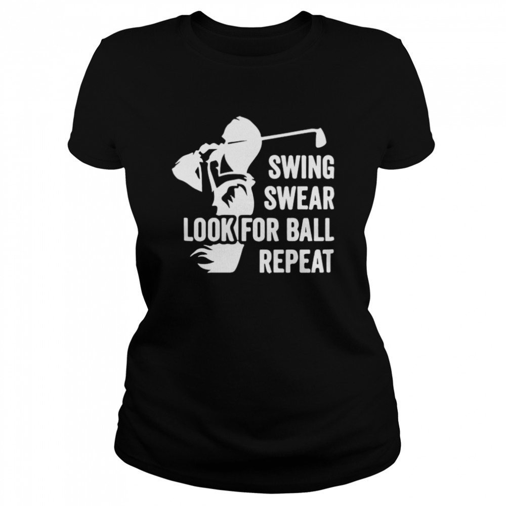 Swing swear look for ball repeat golf shirt Classic Women's T-shirt