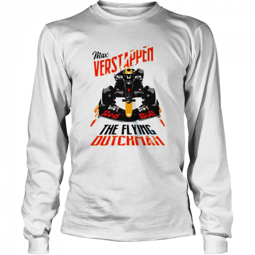 the flying dutchman orange army formula 1 car racing f1 max verstappen shirt long sleeved t shirt