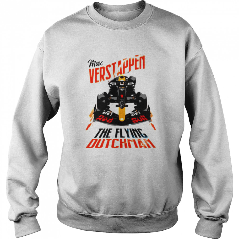 The Flying Dutchman Orange Army Formula 1 Car Racing F1 Max Verstappen shirt Unisex Sweatshirt