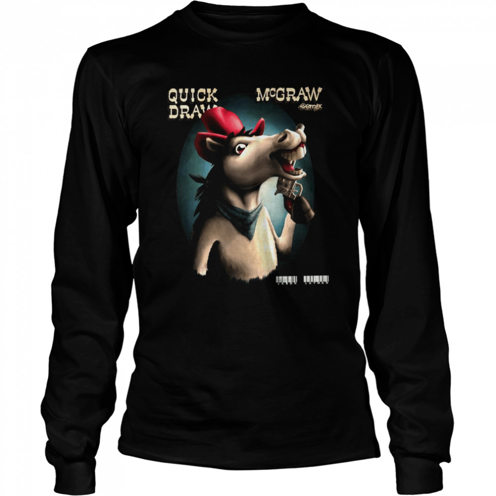 The Remix Quick Draw Singer Vintage Mcgraw shirt Long Sleeved T-shirt