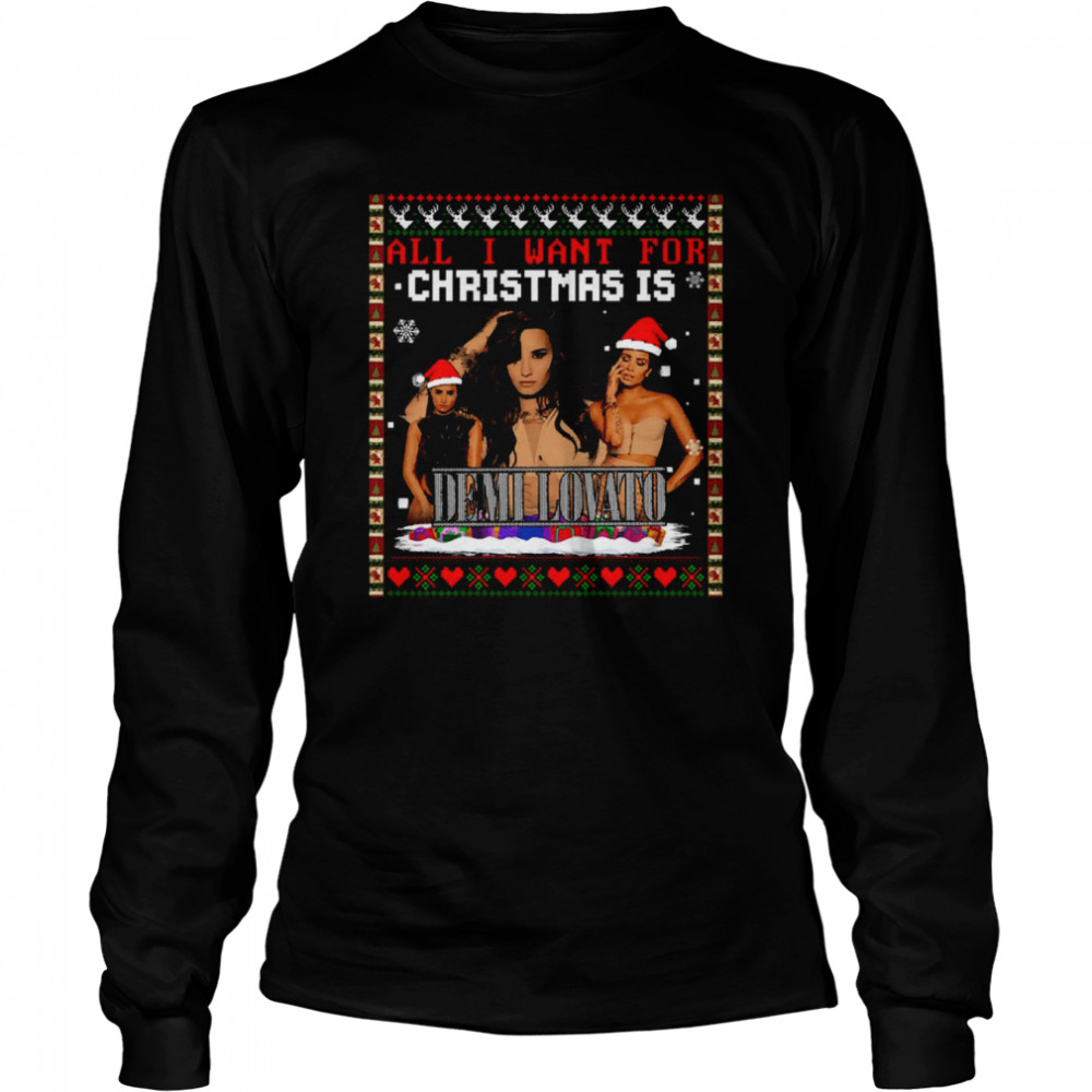 All I Want For Christmas Is Demi Lovato Fanmade Homage Xmas Ugly Style shirt 10 All I Want For Christmas Is Demi Lovato Fanmade Homage Xmas Ugly Style shirt Long Sleeved T-shirt