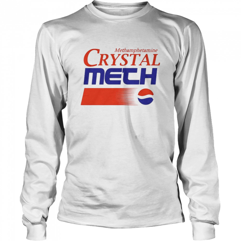 Crystal Meth Pepsi shirt Long Sleeved T-shirt