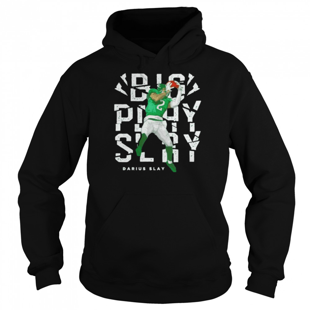 darius slay philadelphia eagles big play slay t shirt unisex hoodie
