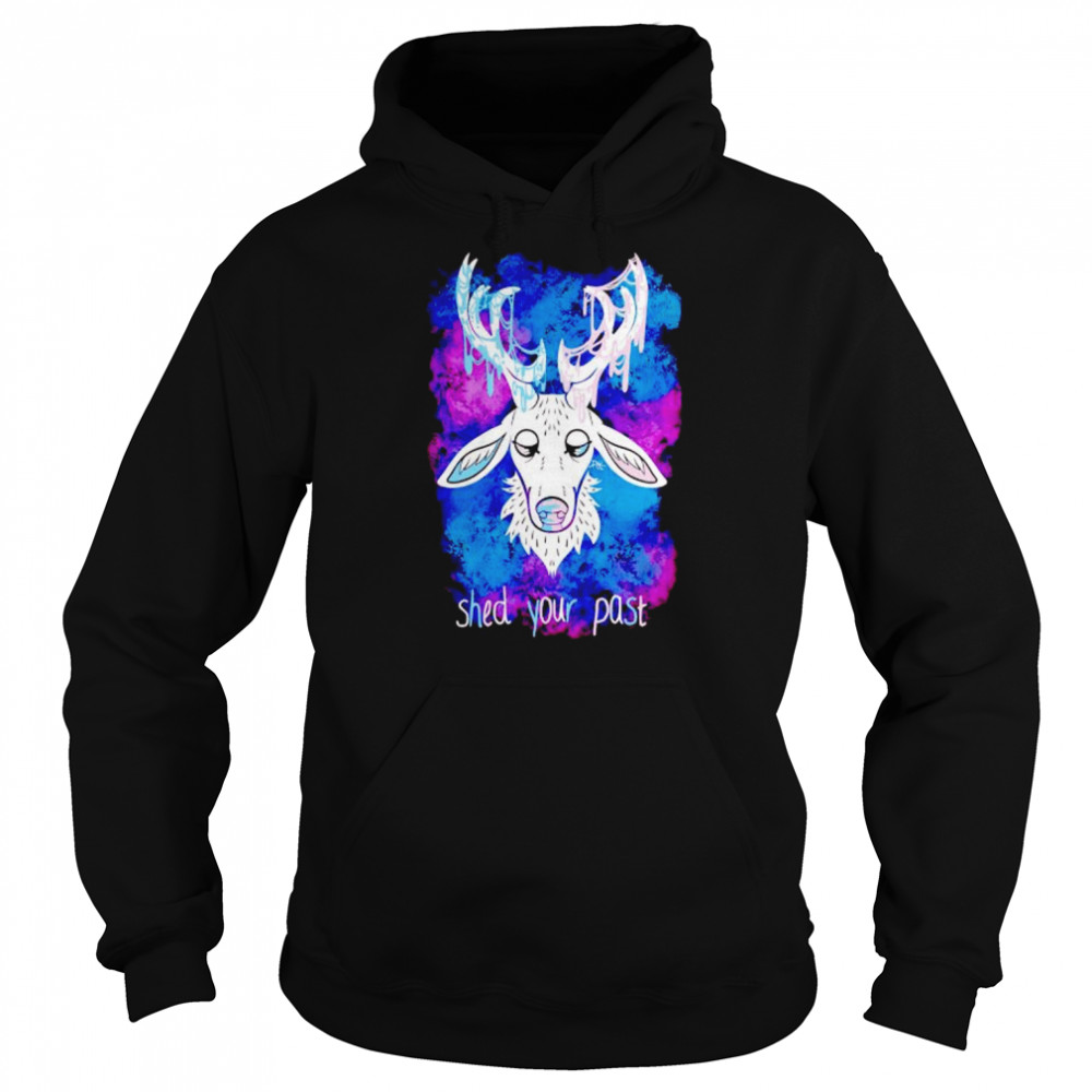 deer shed your past shirt unisex hoodie